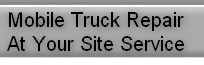 Mobile Truck Repair
At Your Site Service
